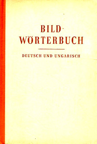Heinrich Weissling - Bild W�rterbuch-deutsch und ungarisch