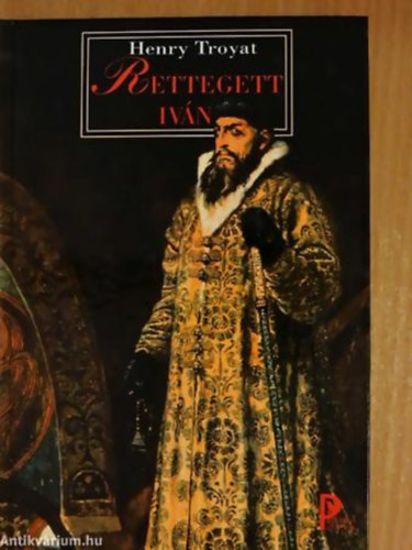 Henry Troyat - Rettegett Ivn