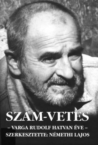 Sz�m-vet�s - Varga Rudolf hatvan �ve