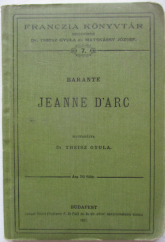 Dr. Theisz Gyula - Jeanne D'Arc (Franczia k�nyvt�r 7.)