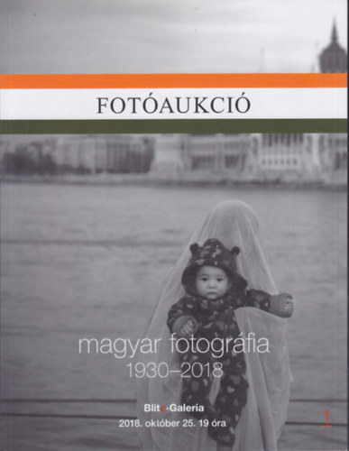 Fotaukci - Magyar fotogrfia 1930-2018