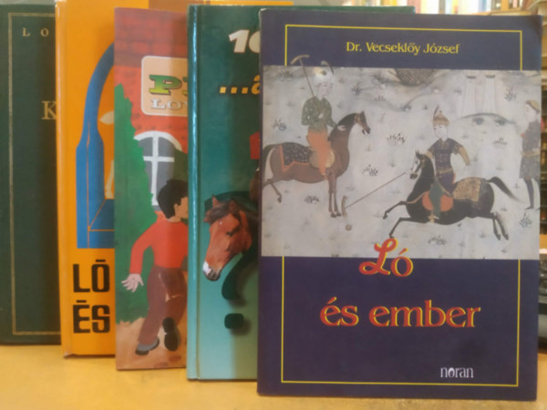 5 db paci: L� �s ember; 100 j� k�rd�s ...a lovakr�l; Penny lovasiskola; L� �s lovagl�s; Lovas kislexikon (Lovasmester)