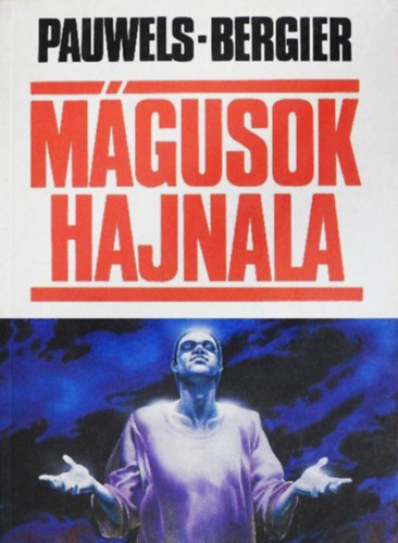 M�gusok hajnala Bevezet�s a fantasztikus realizmusba