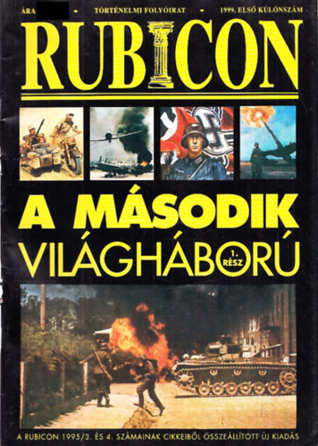 A m�sodik vil�gh�bor� 1-2. (Rubicon)