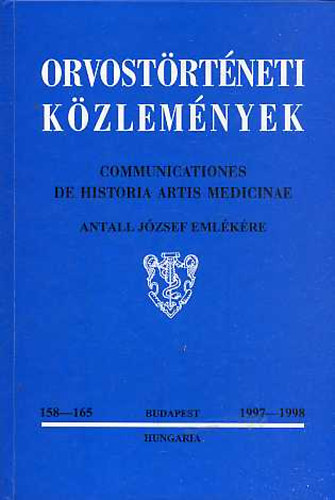 Orvostrtneti kzlemnyek 158-165. Antall Jzsef emlkre hallnak tdikvforduljn