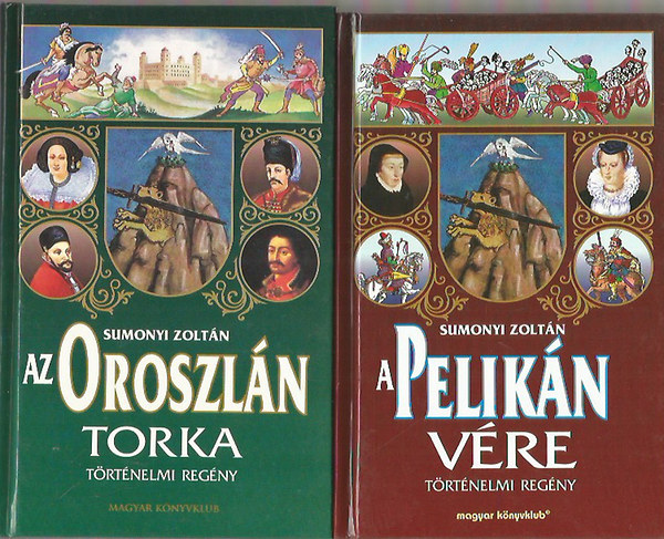 A pelik�n v�re + Az oroszl�n torka