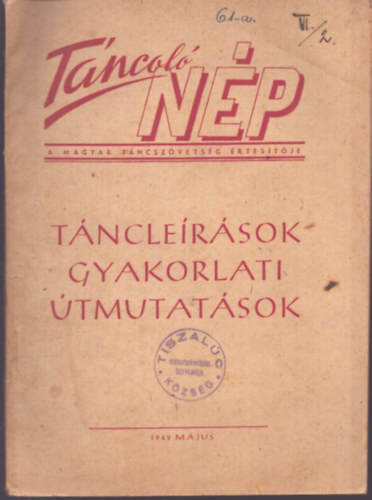 T�ncol� n�p 1949 m�jus - T�ncle�r�sok gyakorlati �tmutat�sok