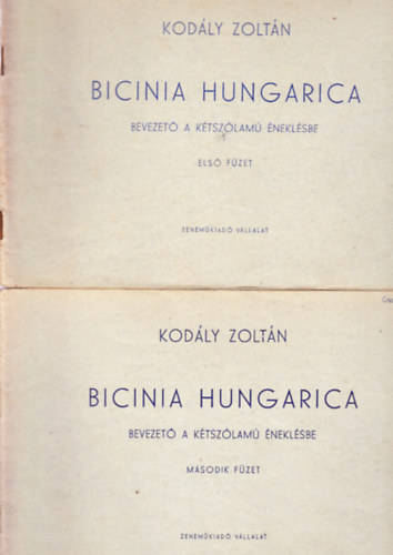 Bicinia Hungarica - Bevezet a ktszlam neklsbe I-III. fzet