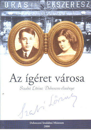 Debrecen - Az gret vrosa - Szab Lrinc Debrecen-lmnye