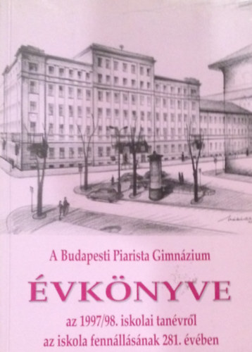 A Budapesti Piarista Gimnzium vknyve a 1997/1998. iskolai tanvrl az iskola fennllsnak 281. vben