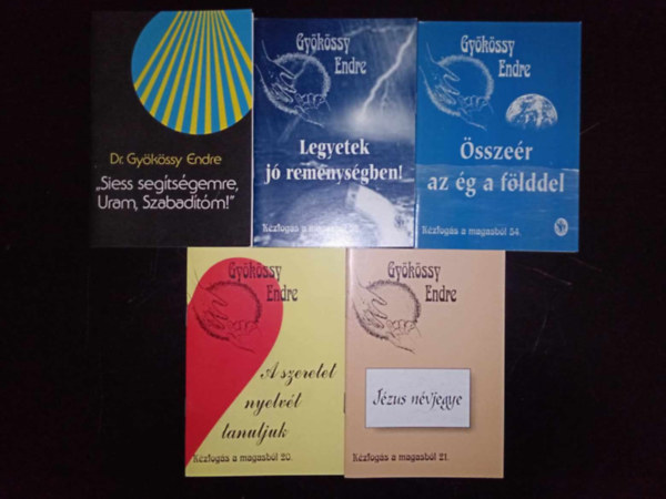 Gykssy Endre knyvcsomag (5 db) "Siess segtsgemre, Uram, Szabadtm" / Legyetek j remnysgben! / sszer az g a flddel / A szeretet nyelvt tanuljuk / Jzus nvjegye
