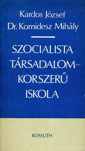 Szocialista trsadalom - Korszer iskola