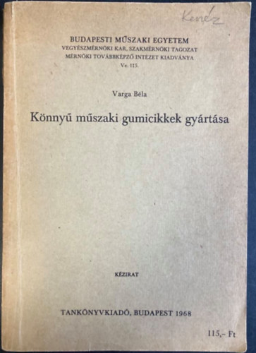 Knny mszaki gumicikkek gyrtsa