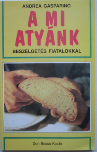 A mi aty�nk. Besz�lget�s fiatalokkal.