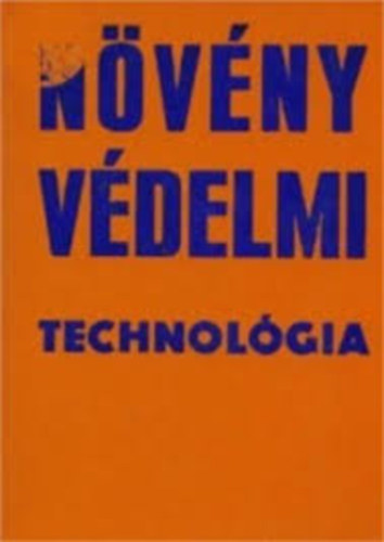 Dr. Sndor Ferenc  (szerk.) - Nvnyvdelmi technolgia