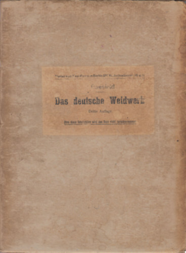 Ferdinand von Raesfeld - Das deutsche Weidwerk : Ein Lehr- und Handbuch der Jagd (3., javtott kiads)