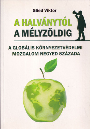 Glied Viktor - A halványtól a mélyzöldig (dedikált)