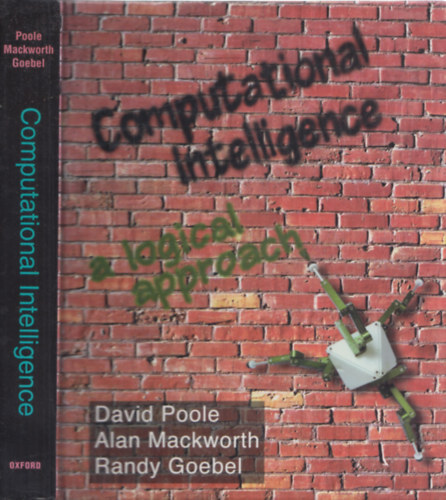 Computational Intelligence - A Logical Approach
