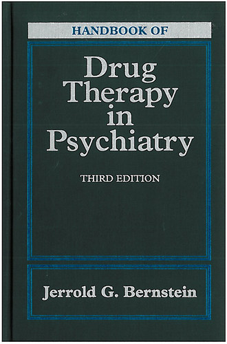 Handbook of: Drug therapy in psychiatry (third edition)
