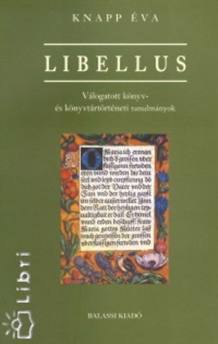 Libellus - Vlogatott knyv- s knyvtrtrtneti tanulmnyok