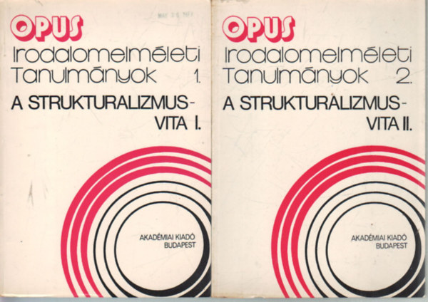 Opus Irodalomelm�leti Tanulm�nyok 1-2.- A strukturalizmus vita I.-II.