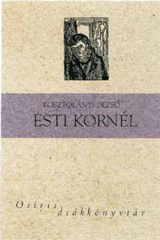 Kosztol�nyi Dezs� - Esti Korn�l