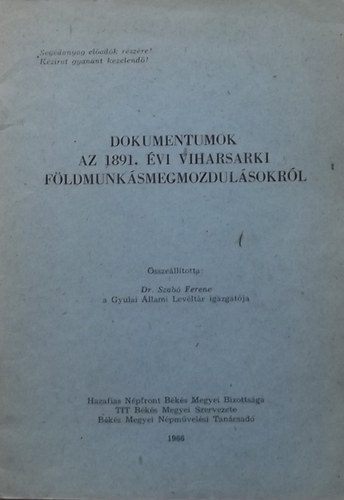 Dokumentumok az 1891. �vi viharsarki f�ldmunk�smegmozdul�sokr�l