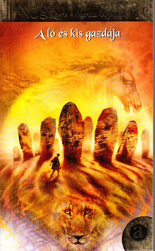 C. S. Lewis - Narnia krónikái 3.-A ló és kis gazdája