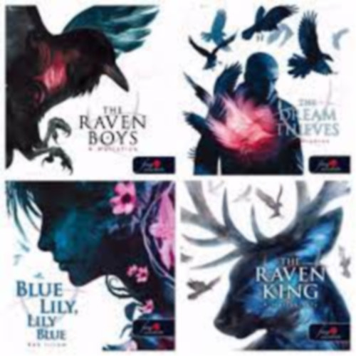 A Hollfik 1-4. - A hollfik- The Raven Boys+ lomrablk- The Dream Thieves+ Kk liliom- Blue Lily,Lily Blue+ A hollkirly- The Raven King