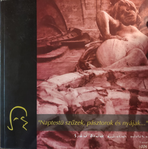 "Naptest� sz�zek, p�sztorok �s ny�jak..."