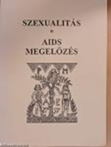 Rnky Edit - Szexualits - AIDS megelzs