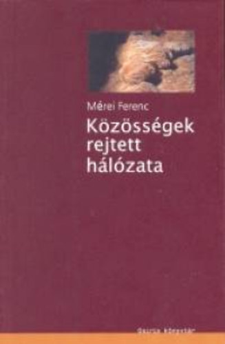 K�z�ss�gek rejtett h�l�zata