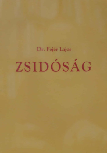 Dr Fejér Lajos - Zsidóság