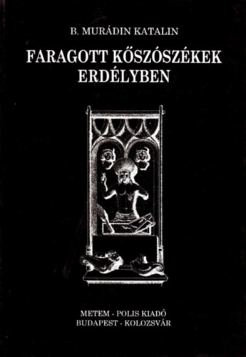 B. Murdin Katalin - Faragott kszszkek Erdlyben