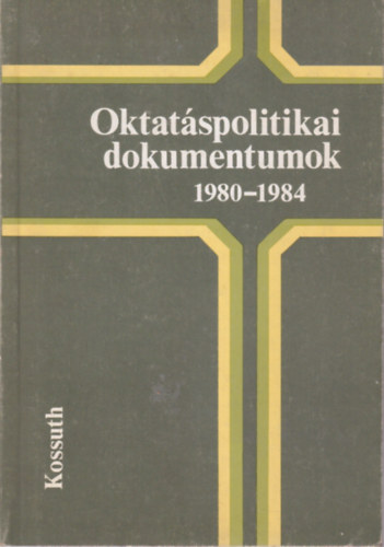 Oktatspolitikai dokumentumok 1980-1984