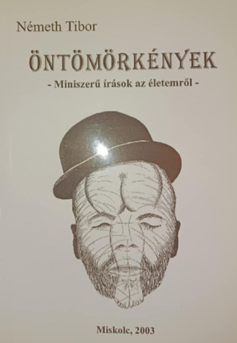 ntmrknyek - Miniszer rsok az letemrl