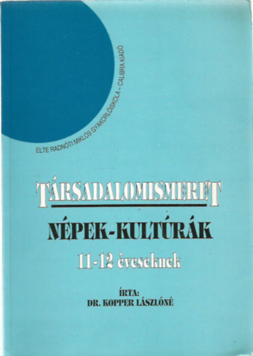 Trsadalomismeret 11-12 veseknek - Npek, kultrk