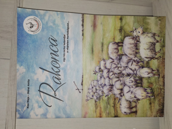 Rakonca - egy kis racka kalandjai a vgtelen Hortobgyon...