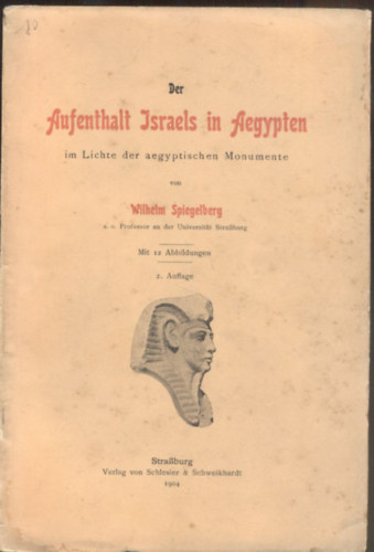 Wilhelm Spiegelberg - Aufenhalt Israels in Aegypten