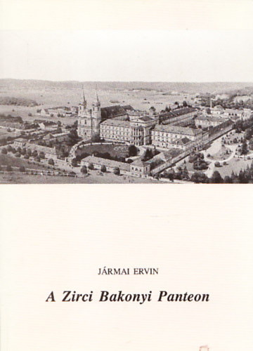 A Zirci Bakonyi Panteon