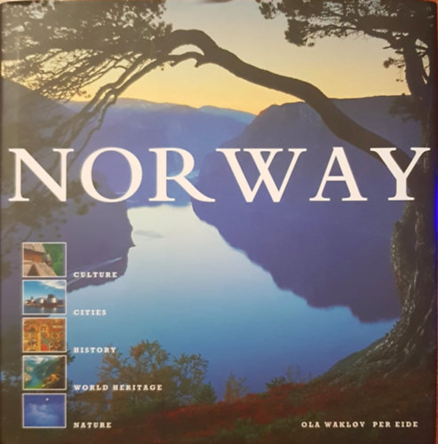 Norway - Culture, Cities, History, World heritage, Nature