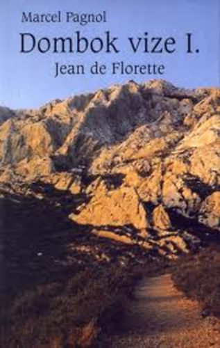 Dombok vize I. (Jean de Florette)