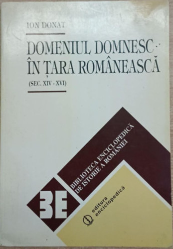 Domeniul domnesc in Tara Rom�neasc� (Sec. XIV - XVI)
