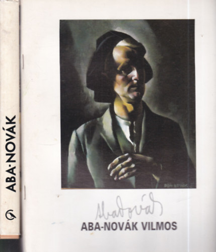 2 db. Aba-Novák Vilmos kötet (Kiállítási katalógus (Műgyűjtők Galériája, 1997. május 8. - júmius 10.) + Aba-Novák Vilmos)
