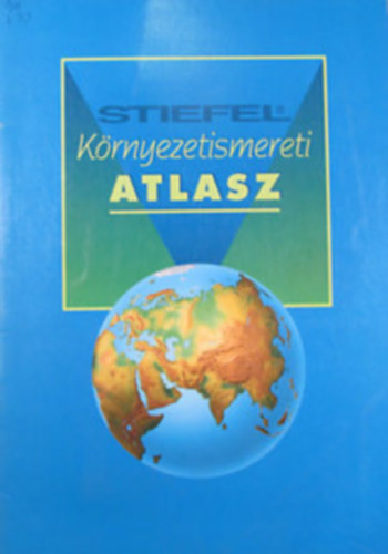 Stiefel - Krnyezetismereti atlasz