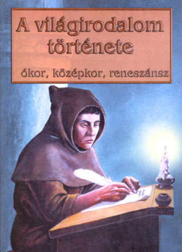 A vilgirodalom trtnete  (kor, kzpkor, renesznsz)