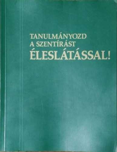 Tanulmnyozd a Szentrst lesltssal, II. ktet - K-Zs s indexek