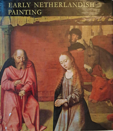 Early Netherlandish Painting in Hungarian Museums (Korai holland festszet)