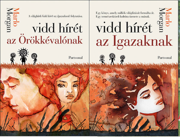 Vidd hrt az rkkvalnak +  Vidd hrt az Igazaknak ( 2 ktet )