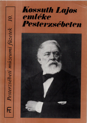 Dr. Bogyirka Emil - Kossuth Lajos eml�ke Pesterzs�beten